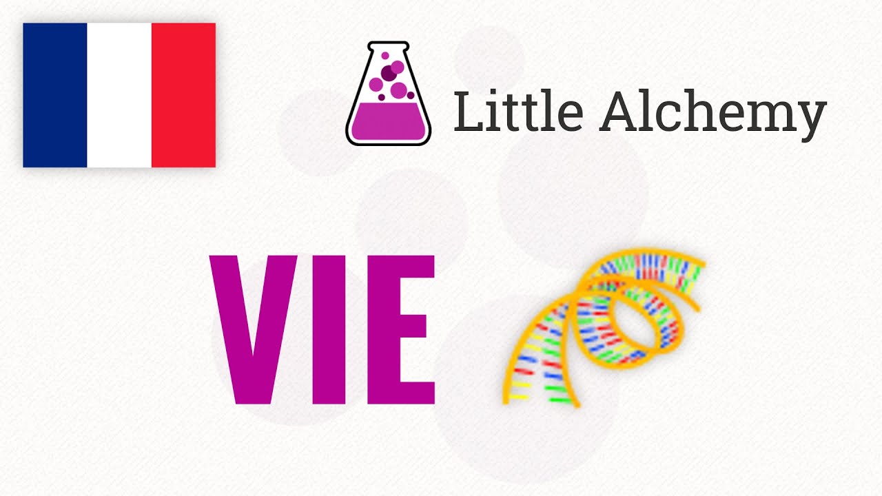 Comment Faire La Vie Sur Little Alchemy 2