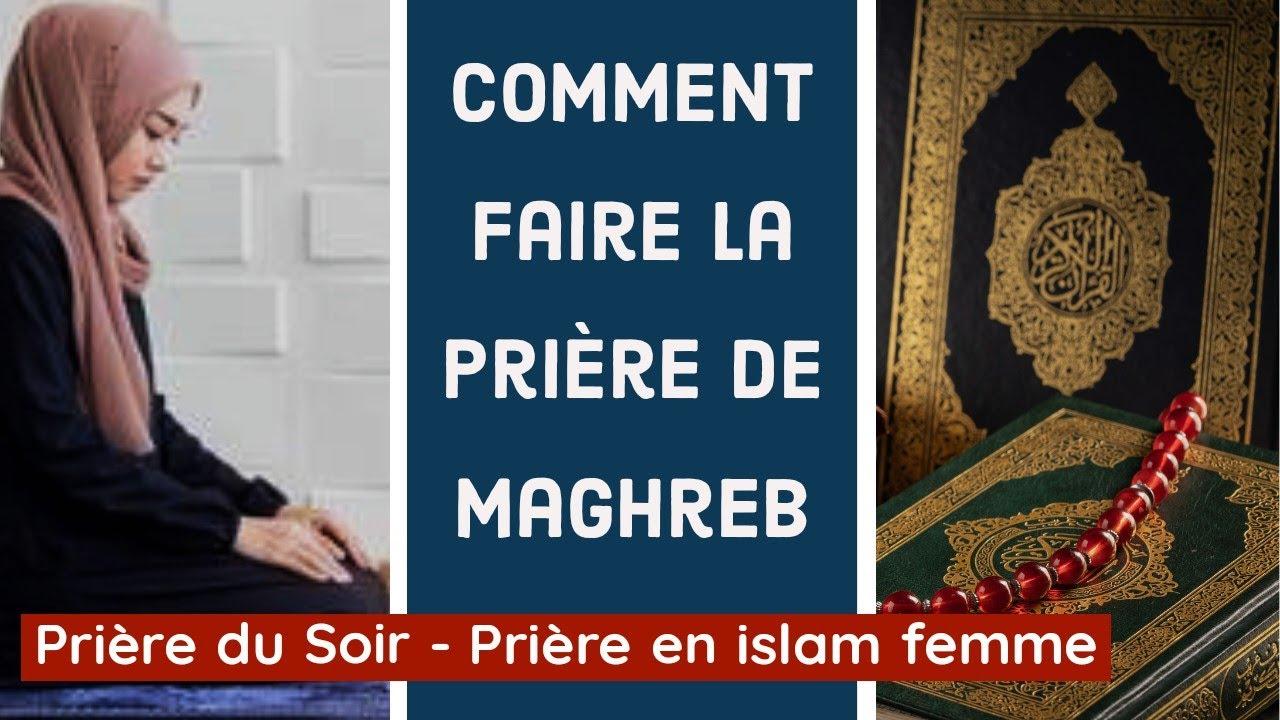 Comment faire la priere maghreb